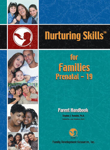 Nurturing Skills for Families, Prenatal to 19  Parent Handbook (NSF-PHB)